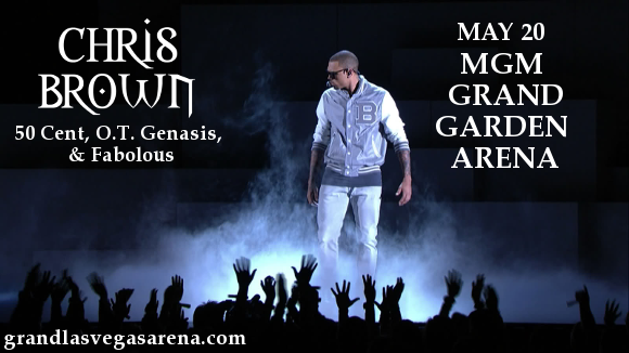 Chris Brown, 50 Cent, OT Genasis & Fabolous at MGM Grand Garden Arena