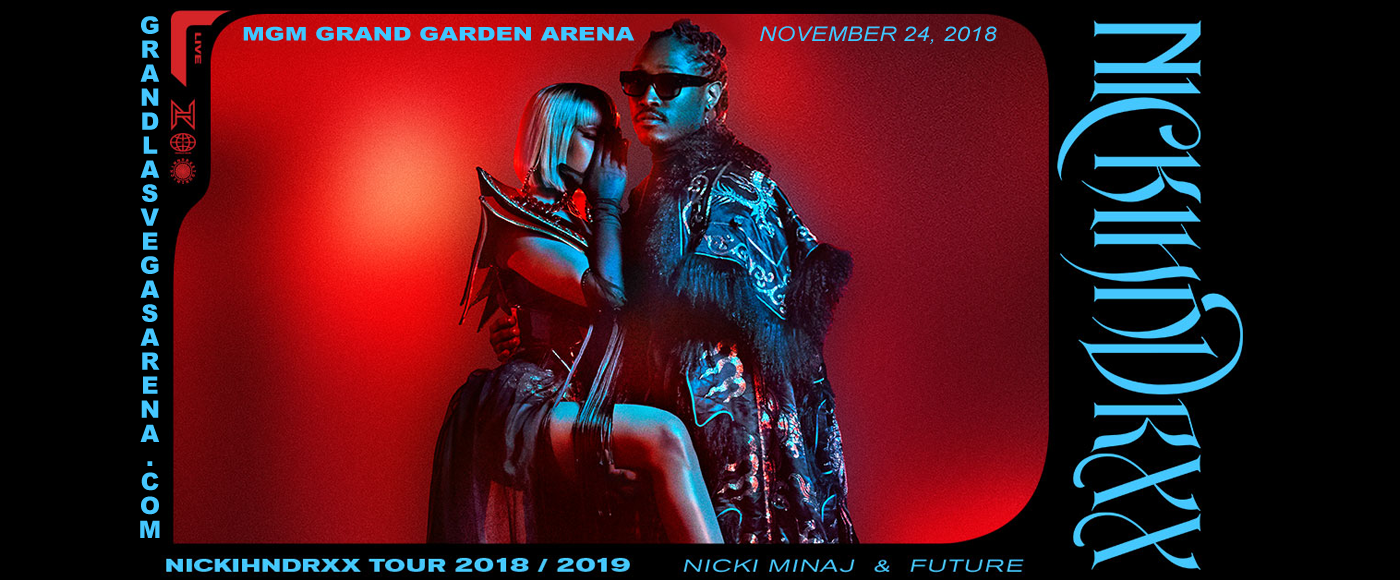 Nickihndrxx Tour: Nicki Minaj & Future at MGM Grand Garden Arena