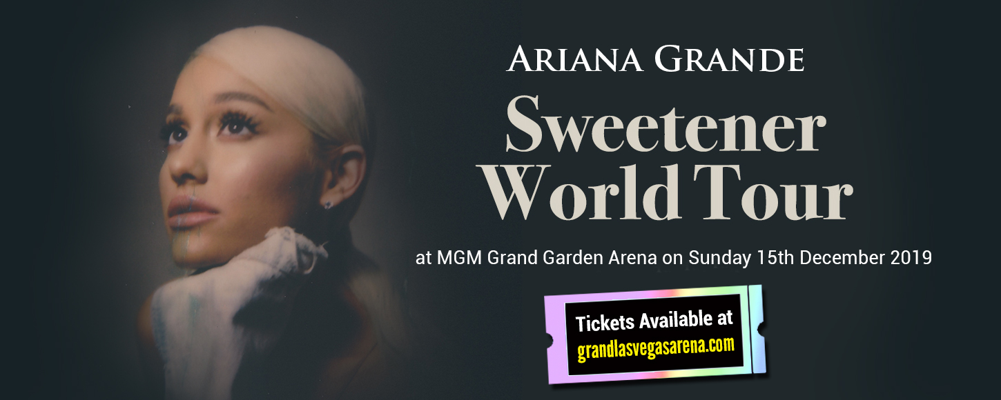 Ariana Grande at MGM Grand Garden Arena