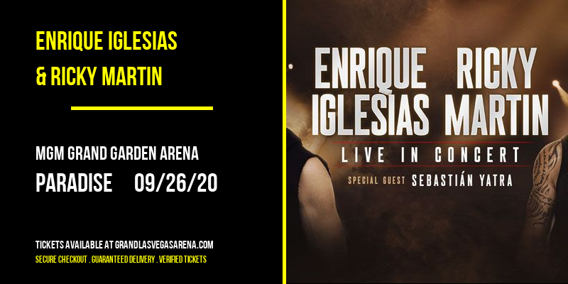 Enrique Iglesias & Ricky Martin at MGM Grand Garden Arena tickets Enrique Iglesias & Ricky Martin at MGM Grand Garden Arena