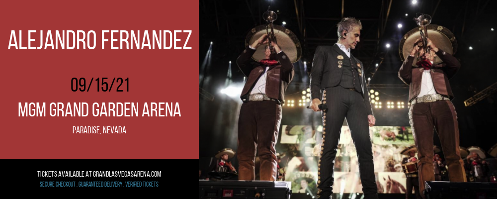 Alejandro Fernandez at MGM Grand Garden Arena