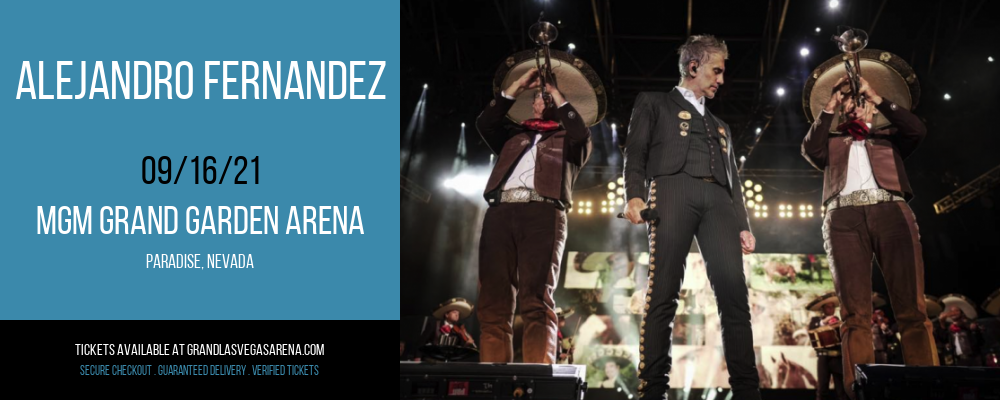 Alejandro Fernandez at MGM Grand Garden Arena tickets Alejandro Fernandez at MGM Grand Garden Arena