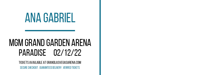 Ana Gabriel at MGM Grand Garden Arena