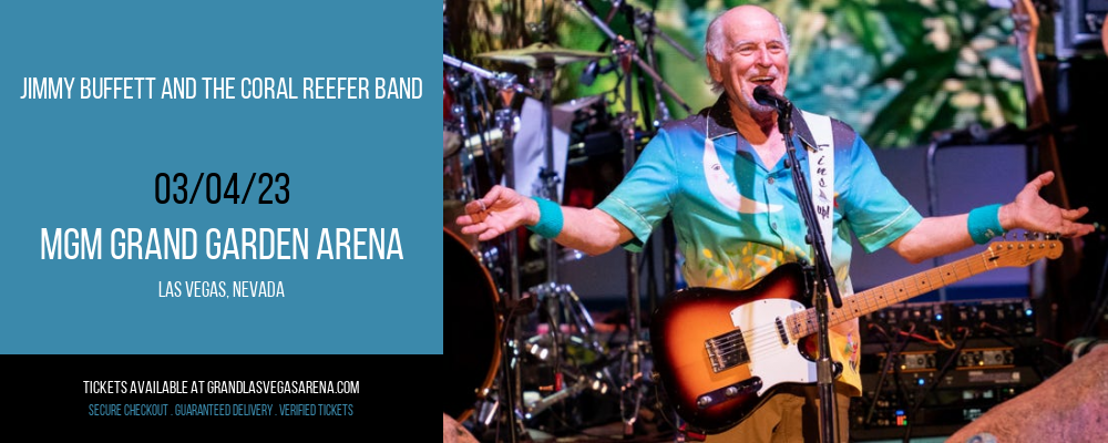 Jimmy Buffett and The Coral Reefer Band at MGM Grand Garden Arena