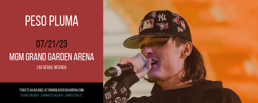 Peso Pluma at MGM Grand Garden Arena tickets Peso Pluma at MGM Grand Garden Arena