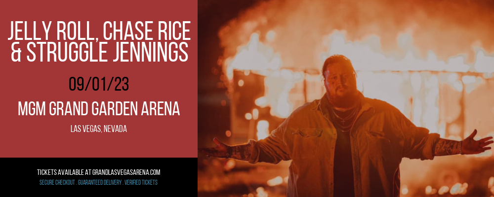 Jelly Roll, Chase Rice & Struggle Jennings at MGM Grand Garden Arena