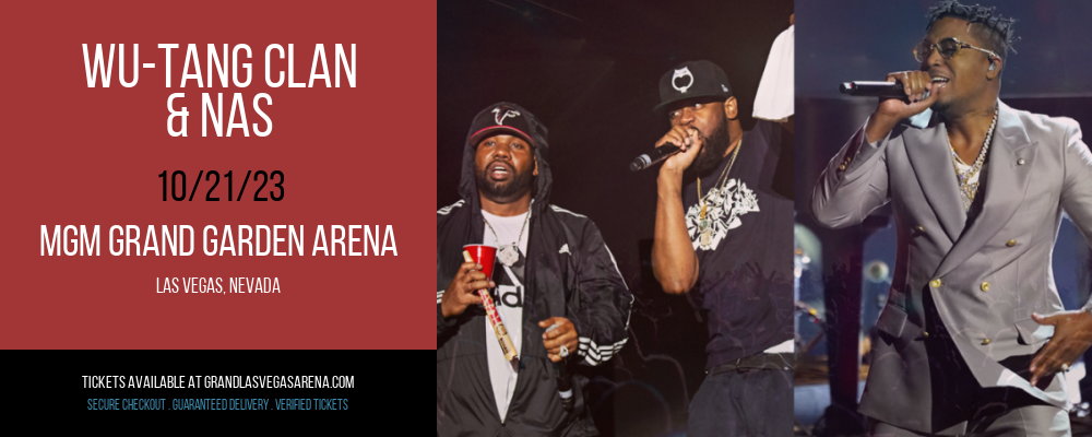 Wu-Tang Clan & Nas at MGM Grand Garden Arena