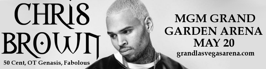 Chris Brown, 50 Cent, OT Genasis & Fabolous at MGM Grand Garden Arena