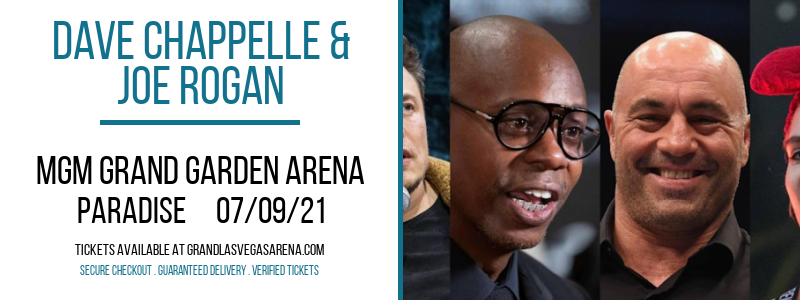 Dave Chappelle & Joe Rogan at MGM Grand Garden Arena