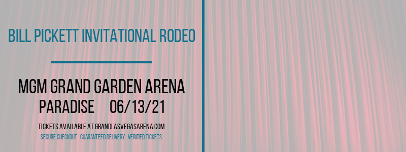 Bill Pickett Invitational Rodeo at MGM Grand Garden Arena