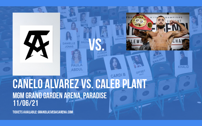 Canelo Alvarez vs. Caleb Plant at MGM Grand Garden Arena