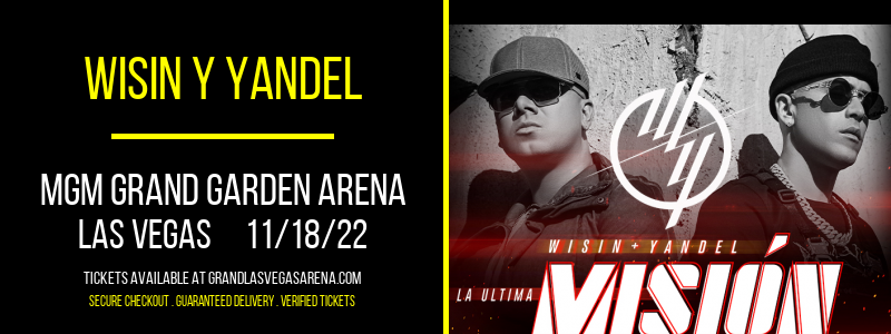Wisin Y Yandel at MGM Grand Garden Arena