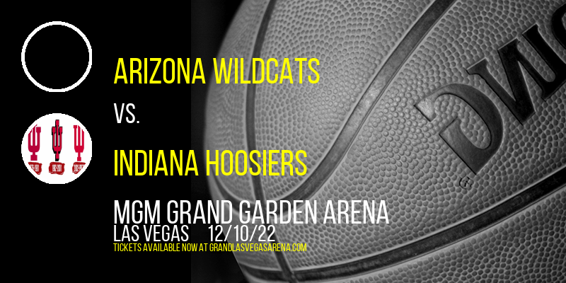 Arizona Wildcats vs. Indiana Hoosiers at MGM Grand Garden Arena