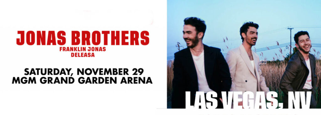 Jonas Brothers at MGM Grand Garden Arena